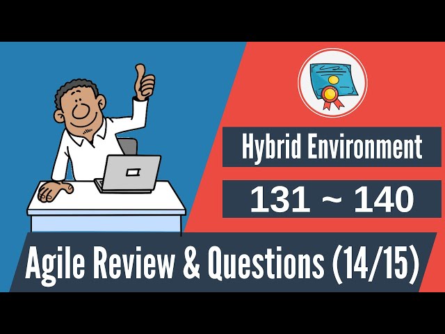 Video thumbnail for 150 Agile Questions & Review: 131-140 (Agile in Hybrid Environments)