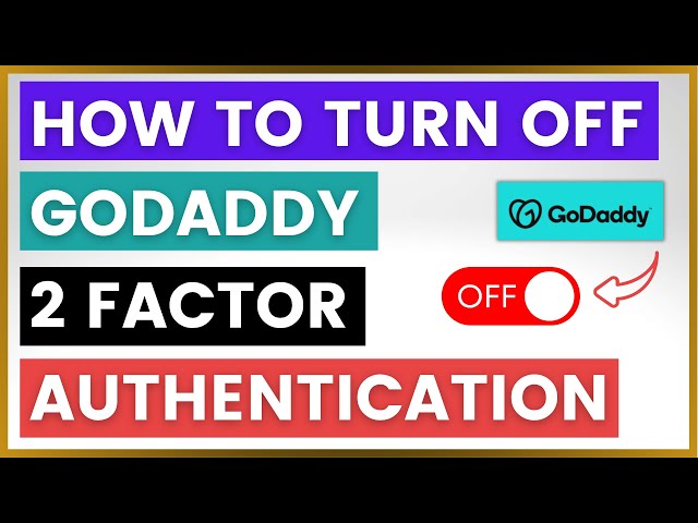 Video thumbnail for How To Turn Off GoDaddy 2 Factor Authentication? [in 2025]
