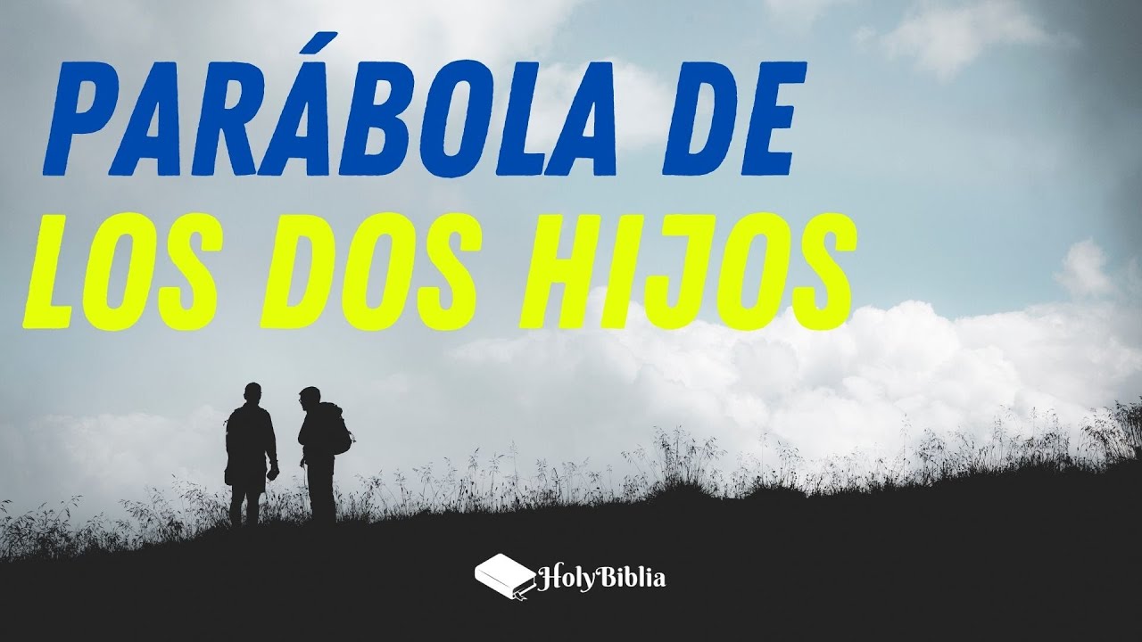 Video thumbnail for Parábola de los dos hijos Explicación y Significado 📚