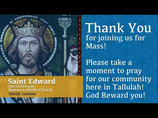 Video thumbnail for Holy Mass from St Edward the Confessor in Tallulah 09-18-2024