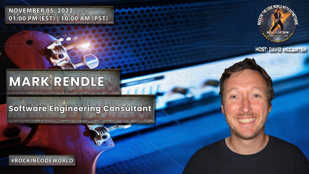 Video thumbnail for Rockin’ The Code World with dotNetDave ft. Mark Rendle Ep. 69