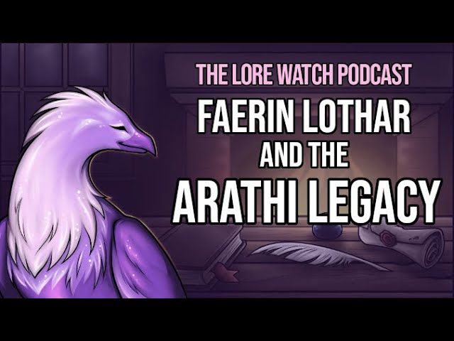 Video thumbnail for Faerin Lothar and the Arathi legacy