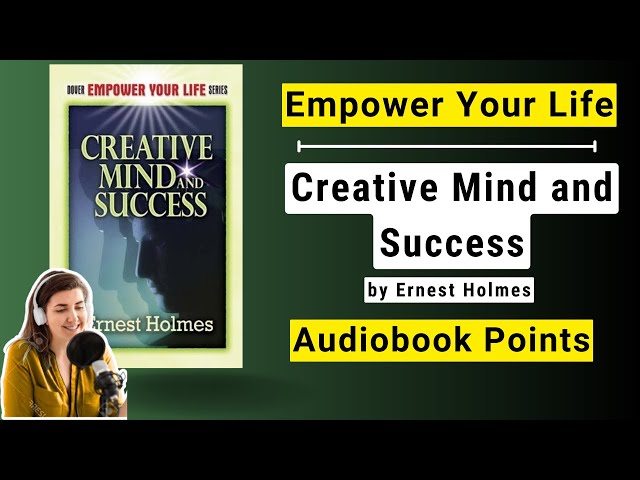 'Video thumbnail for Empowering Mindset: Creative Mind and Success by Ernest Holmes'