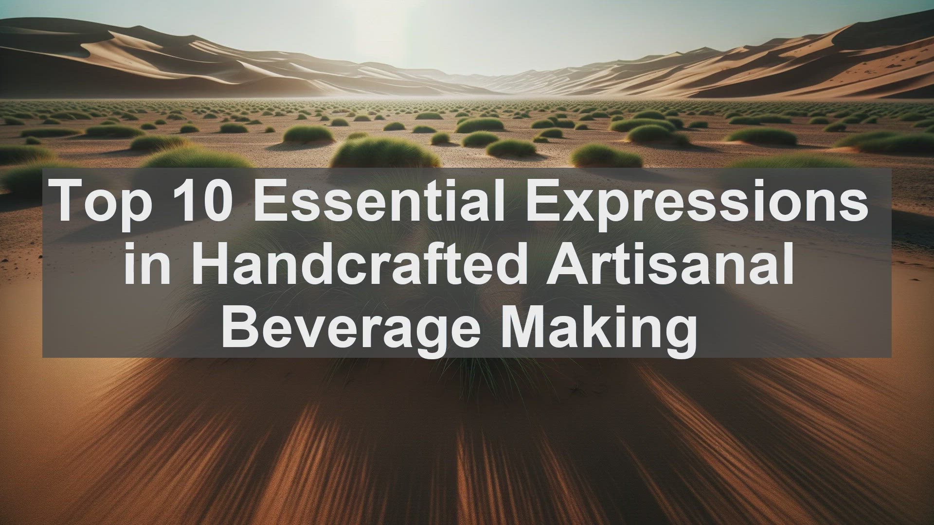 'Video thumbnail for Top 10 Essential Expressions in Handcrafted Artisanal Beverage Making'