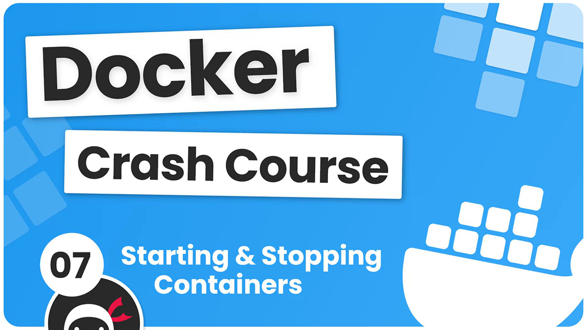 'Video thumbnail for Docker Crash Course #7 - Starting & Stopping Containers'