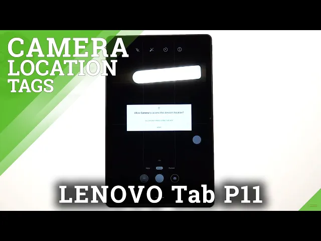Video thumbnail for LENOVO Tab P11 and Camera Settings - Turn On Location Tags
