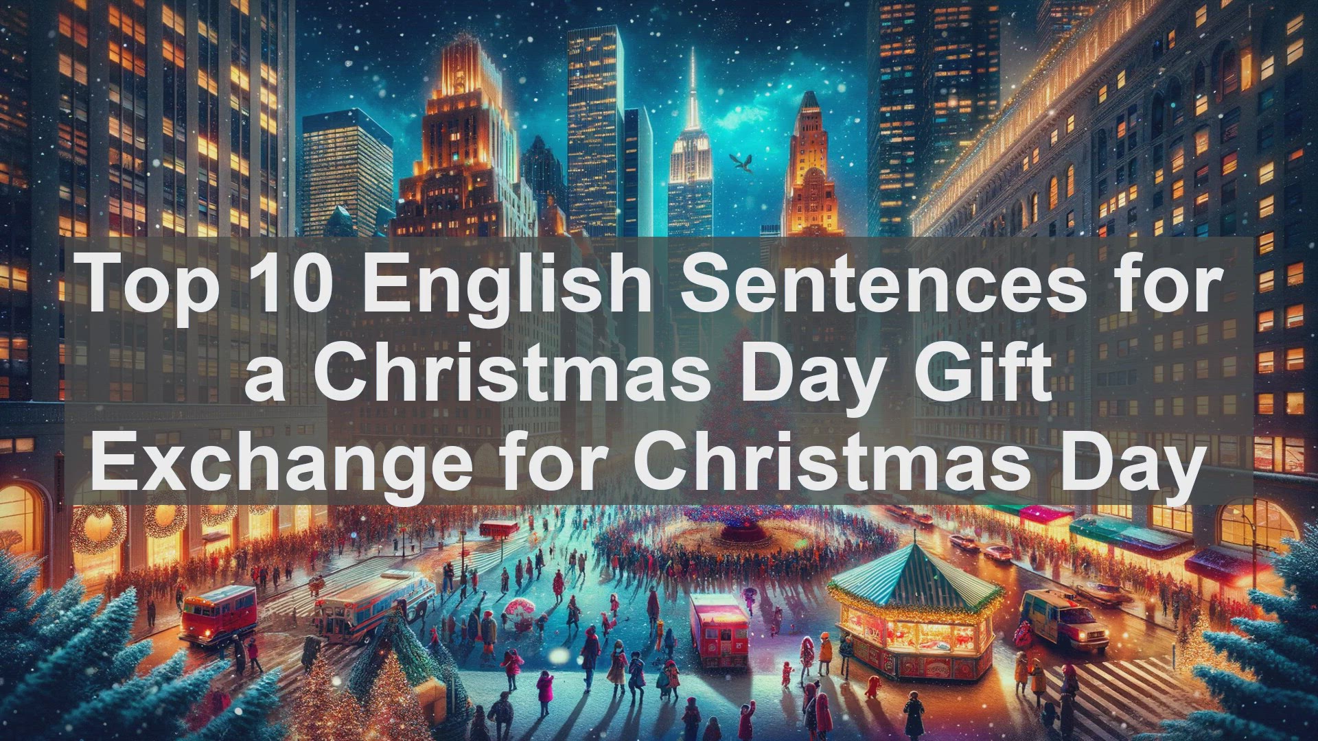 'Video thumbnail for Top 10 English Sentences for a Christmas Day Gift Exchange for Christmas Day'