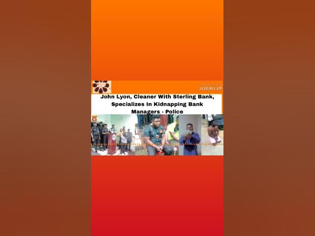 Video thumbnail for John Lyon, Cleaner With Sterling Bank, Specializes In Kidnapping Bank Managers - Police