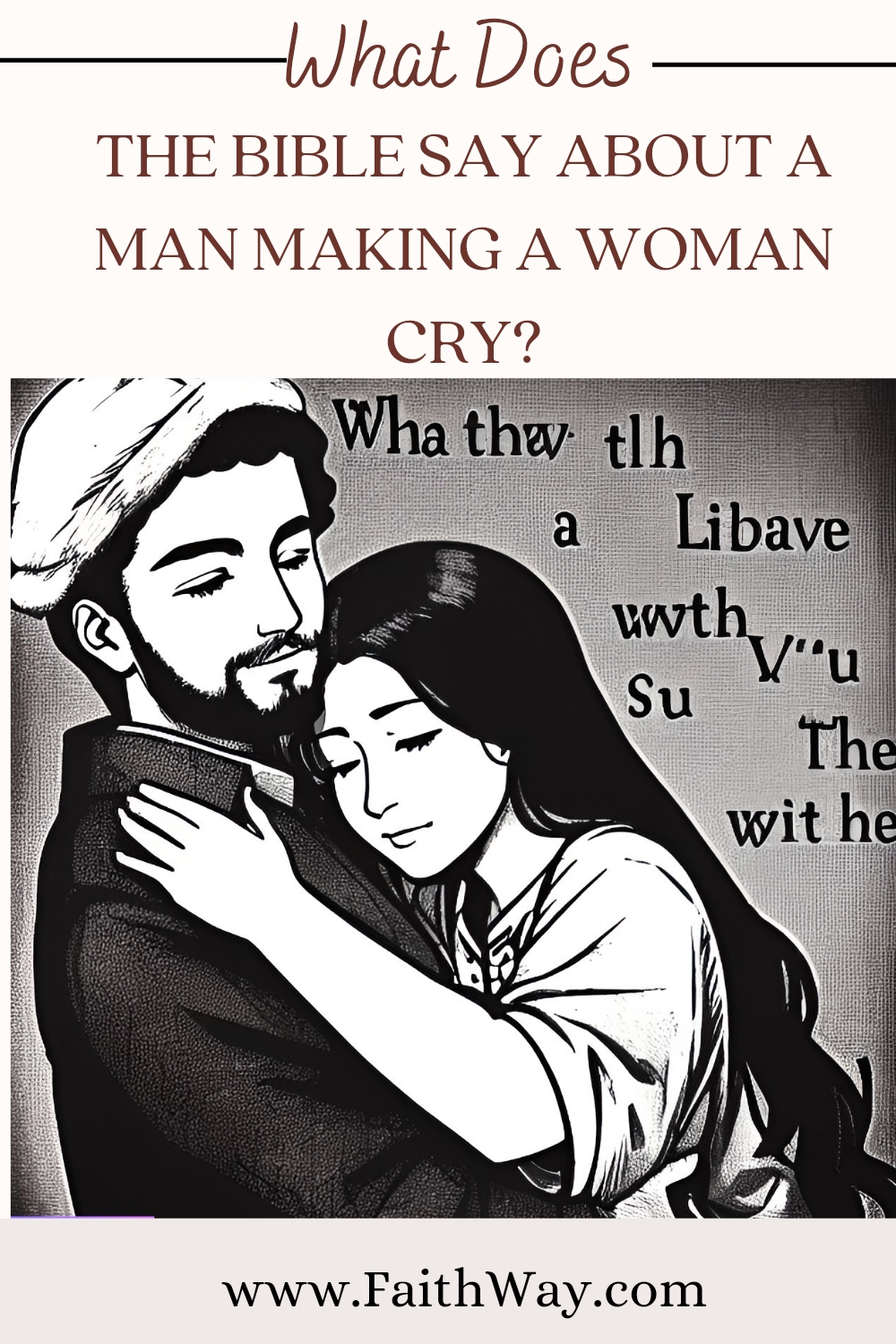 'Video thumbnail for What does the Bible say about a Man Making a Woman Cry?'