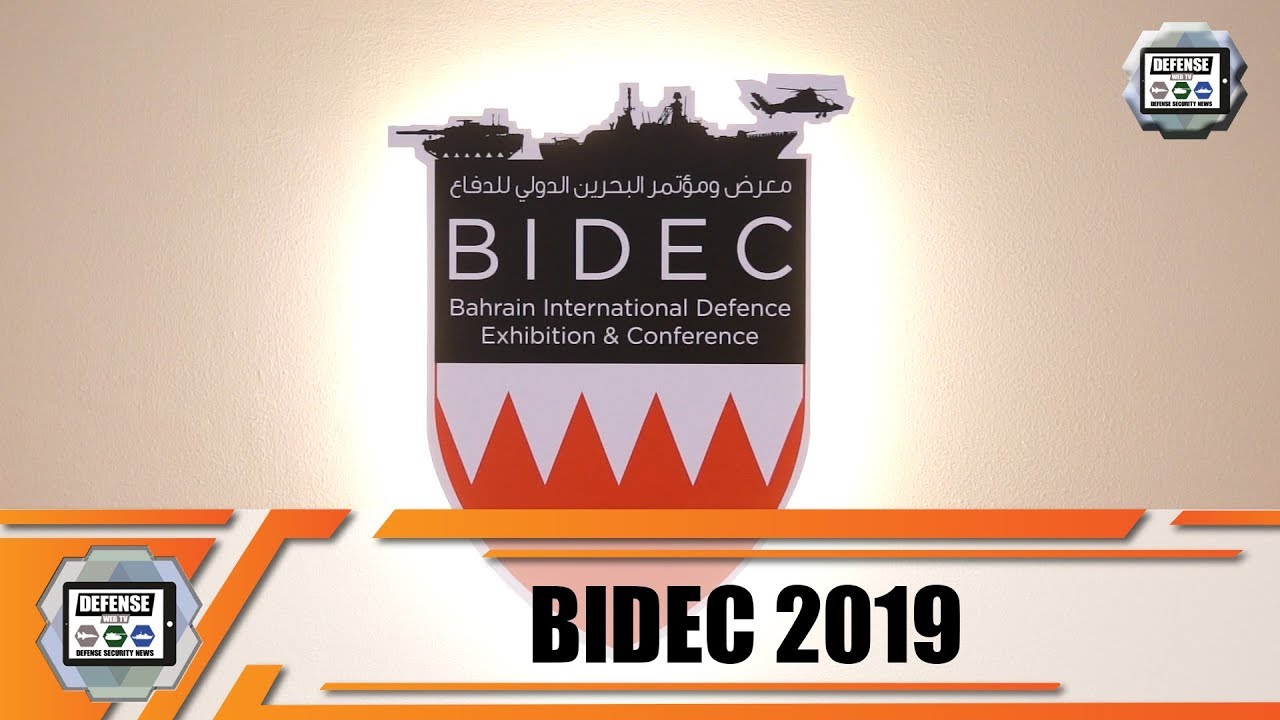 Video thumbnail for BIDEC 2019 teaser Bahrain Defense Exhibition Army Recognition Official Online Show Daily News TV