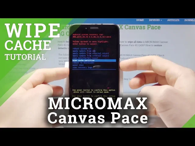 Video thumbnail for How to Wipe Cache in MICROMAX Canvas Pace