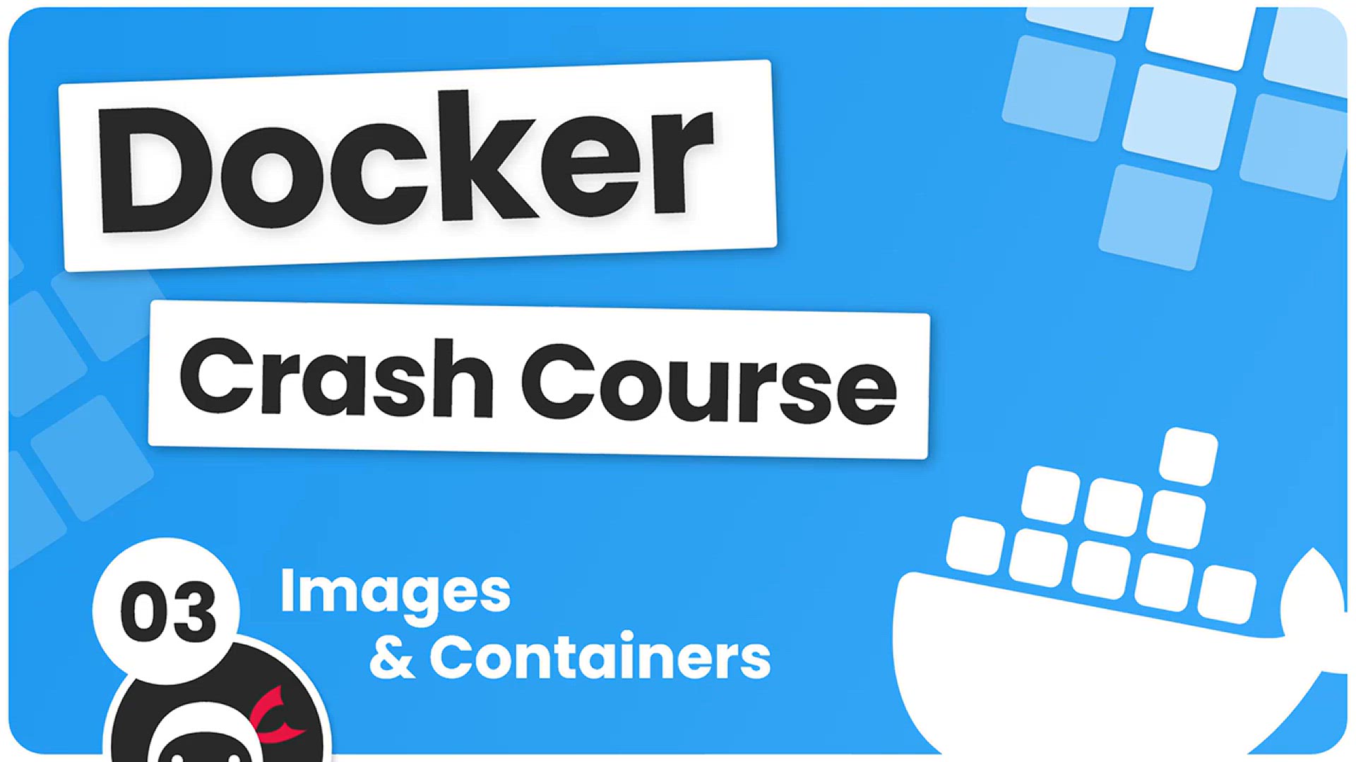 'Video thumbnail for Docker Crash Course #3 - Images & Containers'