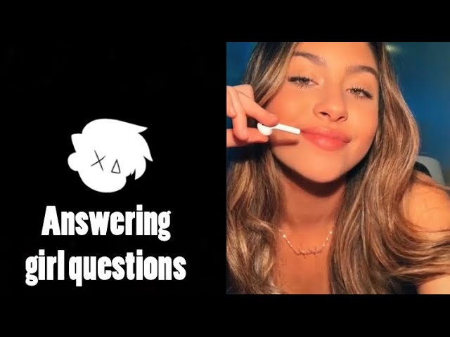Video thumbnail for answering some girl questions