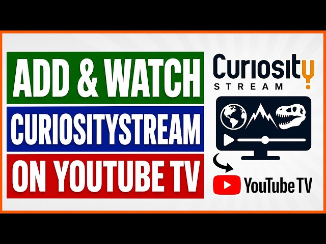 Video thumbnail for How To Add And Watch CuriosityStream On YouTube TV? [in 2026]
