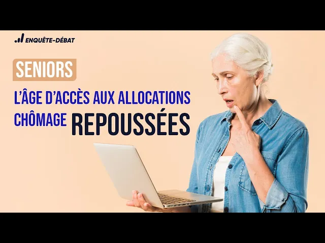 Video thumbnail for Seniors : l’âge d’accès aux allocations chômage repoussées