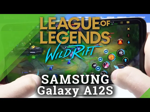 Video thumbnail for Samsung Galaxy A12s - Wild Rift by RIOT GAMES