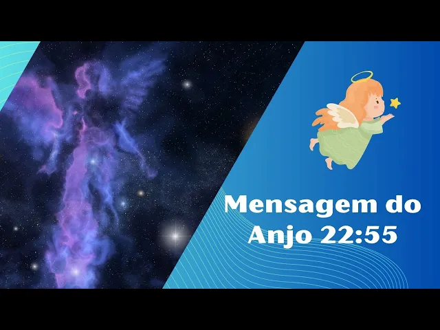 'Video thumbnail for Mensagem do Anjo 22:55: Video'