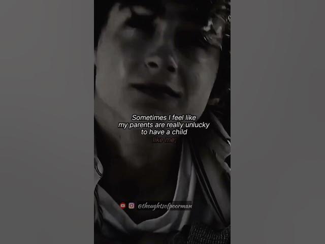 Video thumbnail for Like me..🙃 #parents #unlucky #motivation #likeme #trendingreels #thoughtsofpoorman #viralshort