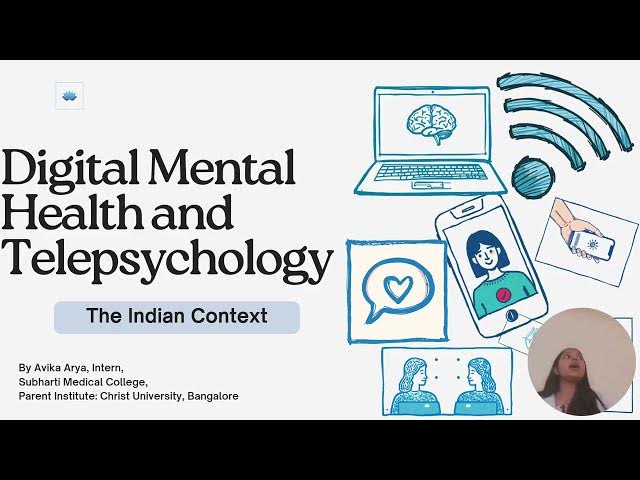 Video thumbnail for (Seminar; Psychology) Digital Mental Health and Telepsychology: Ms Avika Arya