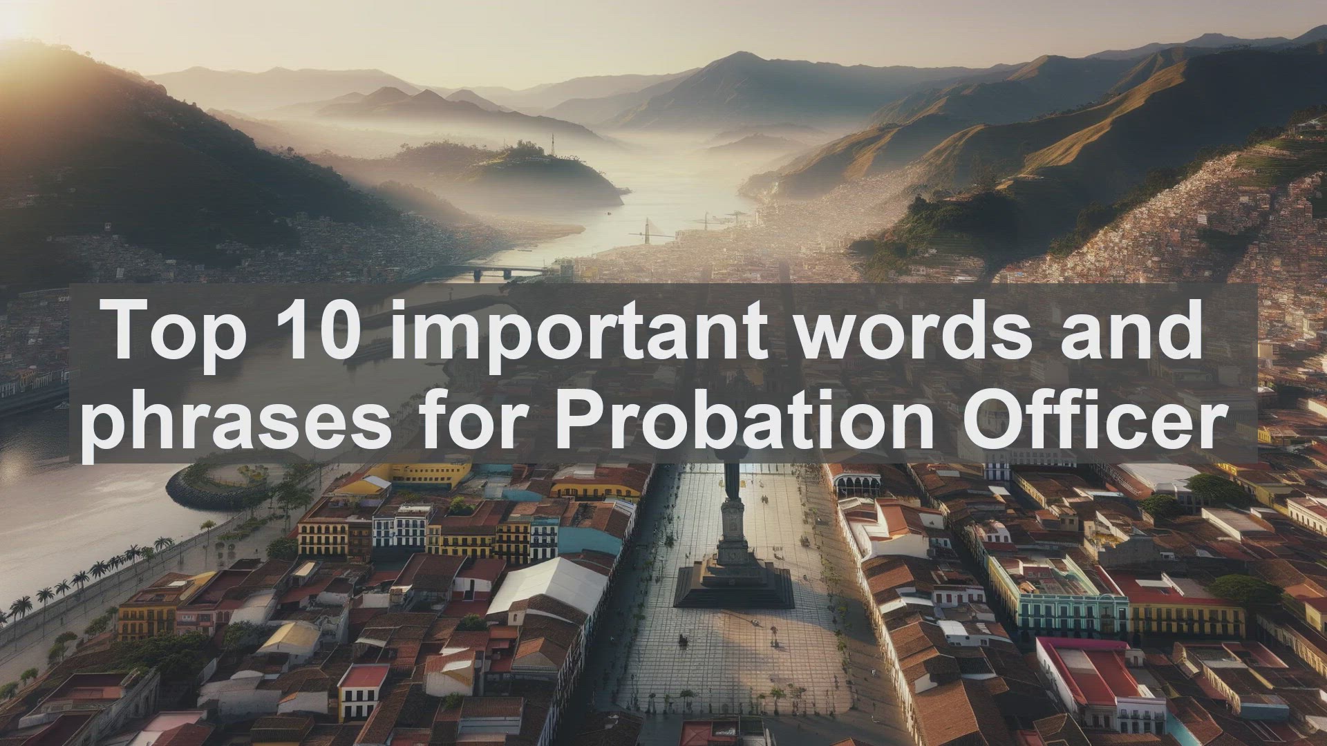 'Video thumbnail for Top 10 important words and phrases for Probation Officer'