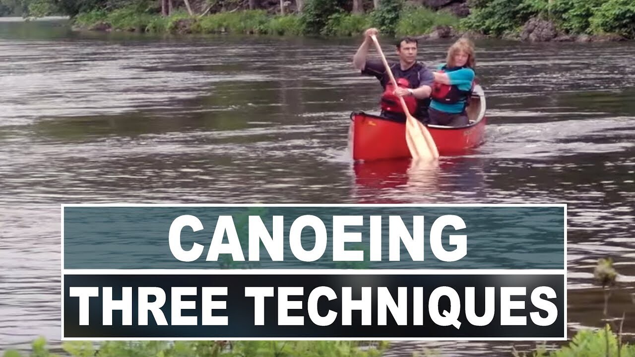 Video thumbnail for Three Techniques For Paddling a Canoe in Current