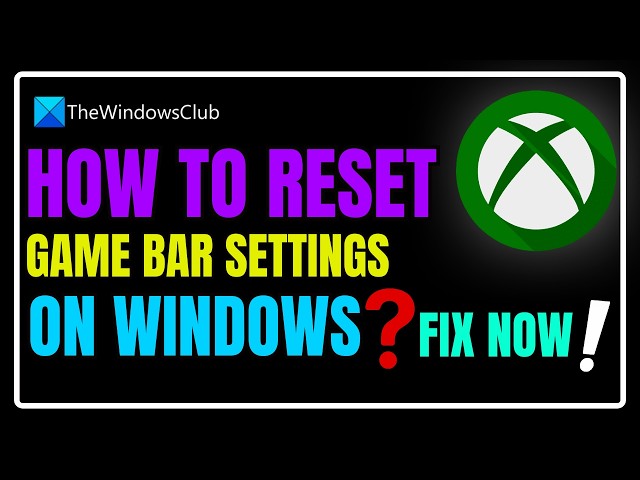 Video thumbnail for How to reset Game Bar settings on Windows PC