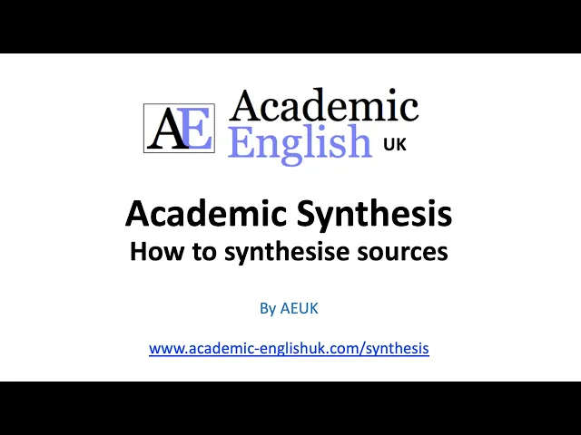 Video thumbnail for Academic Synthesis. How to synthesise academic sources