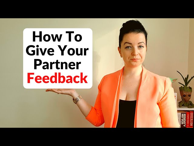 Video thumbnail for How To Give Effective Feedback and Get Your Partner to ACTUALLY LISTEN!