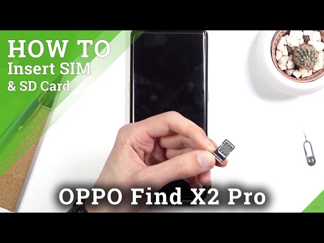 Video thumbnail for How to Insert Nano SIM Card to OPPO Find X2 Pro – SIM Card Installation