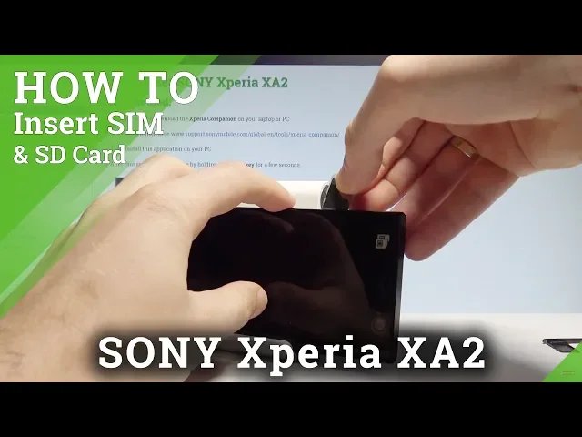 Video thumbnail for How to Insert SIM & SD on SONY Xperia XA2 - Set Up SIM and SD |HardReset.Info