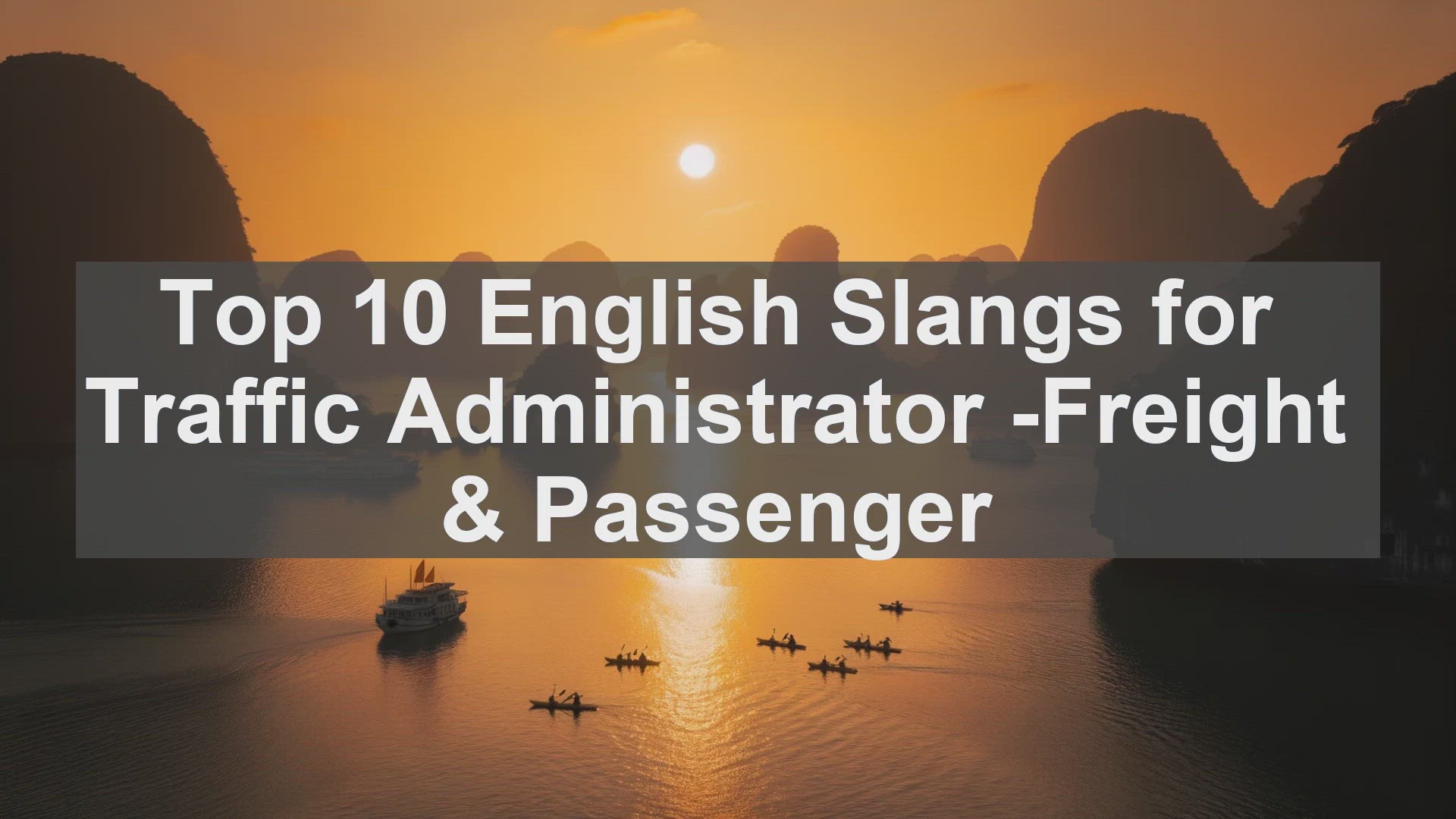 'Video thumbnail for Top 10 English Slangs for Traffic Administrator Freight  Passenger'