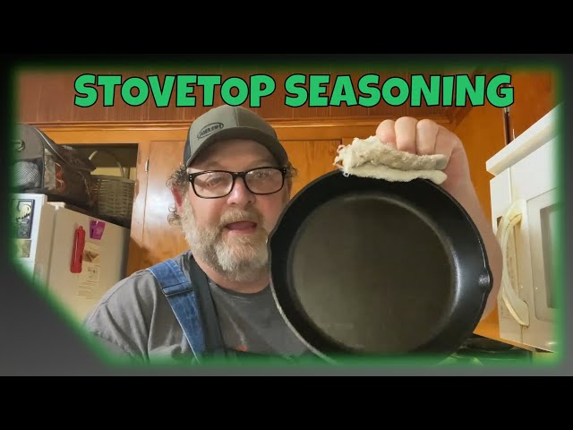 Video thumbnail for How To Season A Cast Iron Skillet On The Stove
