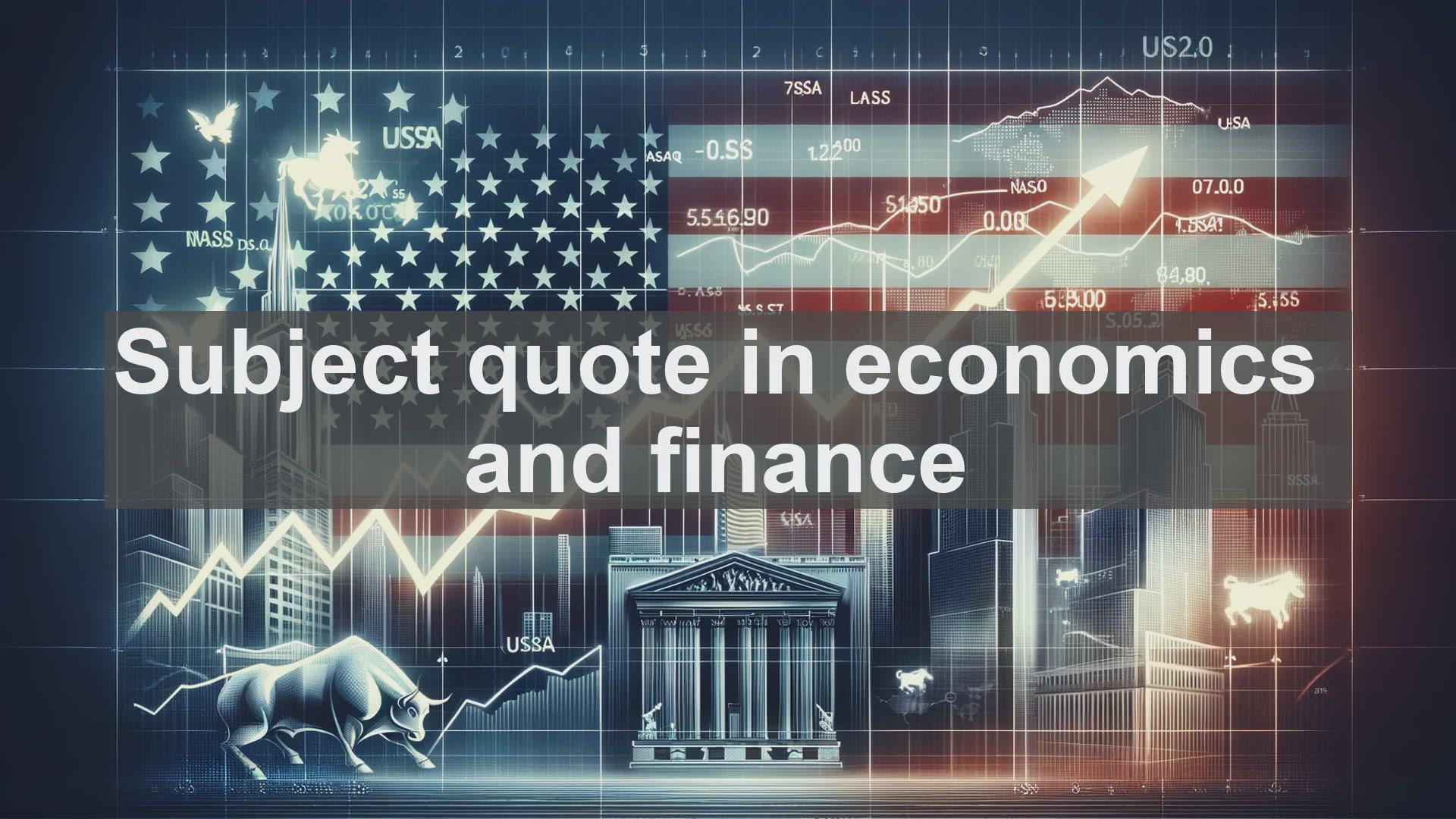 'Video thumbnail for Subject quote in economics and finance'