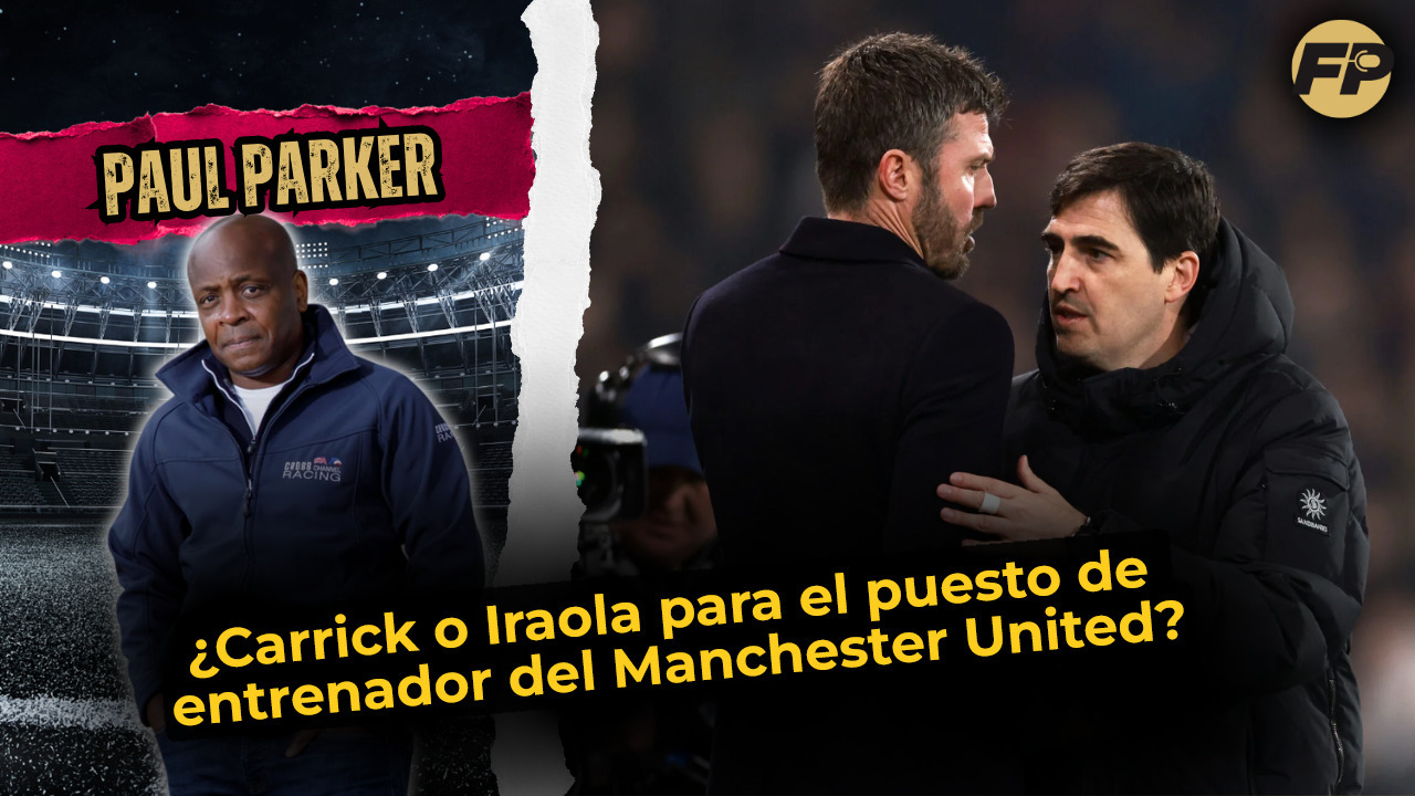 Video thumbnail for Paul Parker: ¿Carrick o Iraola para el banquillo del Manchester United?