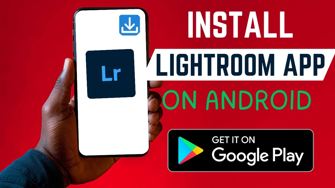 Video thumbnail for How To Install The Right Lightroom App On Android Smartphone
