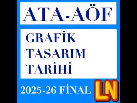 Video thumbnail for Ata Aöf Grafik Tasarım Tarihi 2025-2026 Final Soruları