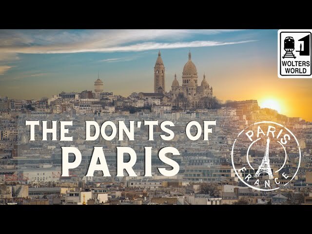Video thumbnail for Paris: The Don'ts of Paris