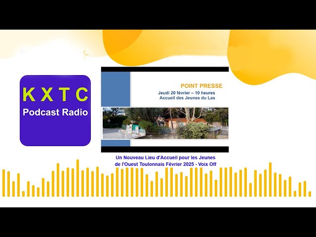 Video thumbnail for Un Nouveau Lieu d'Accueil pour les Jeunes de l'Ouest Toulonnais Février 2025 - Voix Off