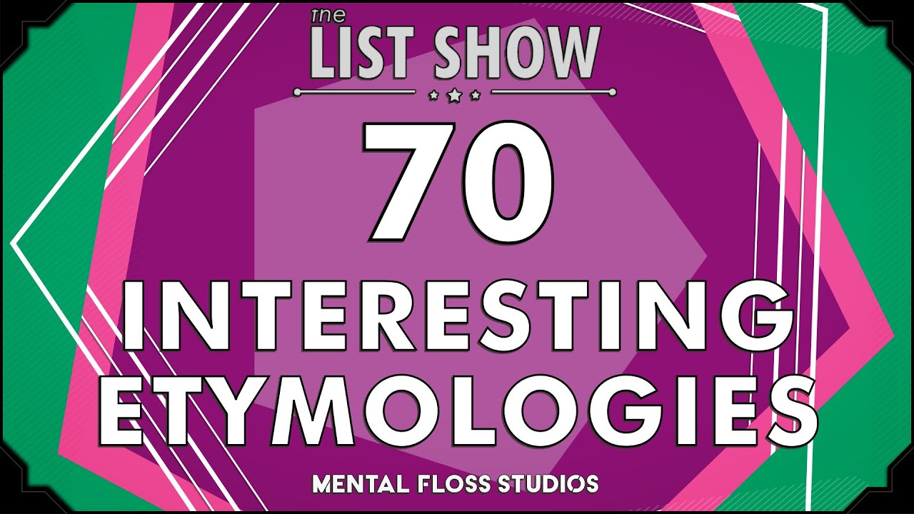 Video thumbnail for The Interesting Etymology Behind 70 Words | Mental Floss