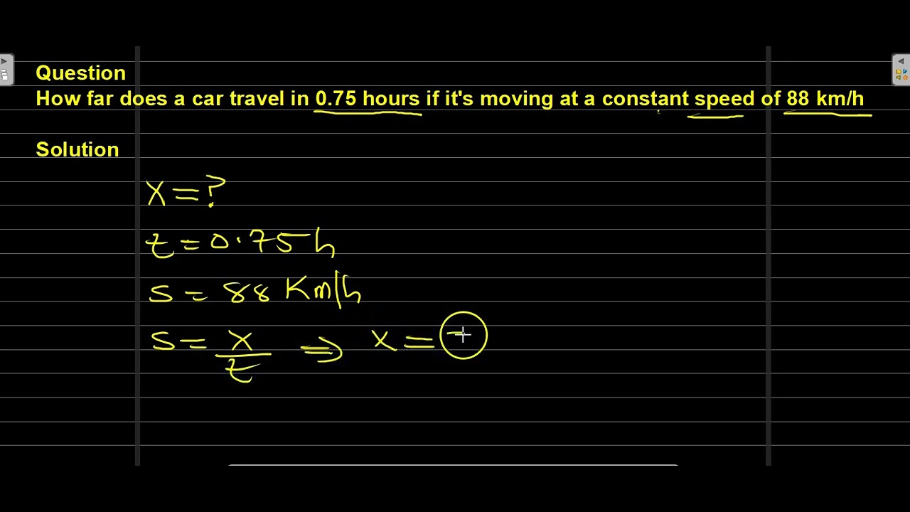 'Video thumbnail for How far does a car travel in 0 75 hours if its'
