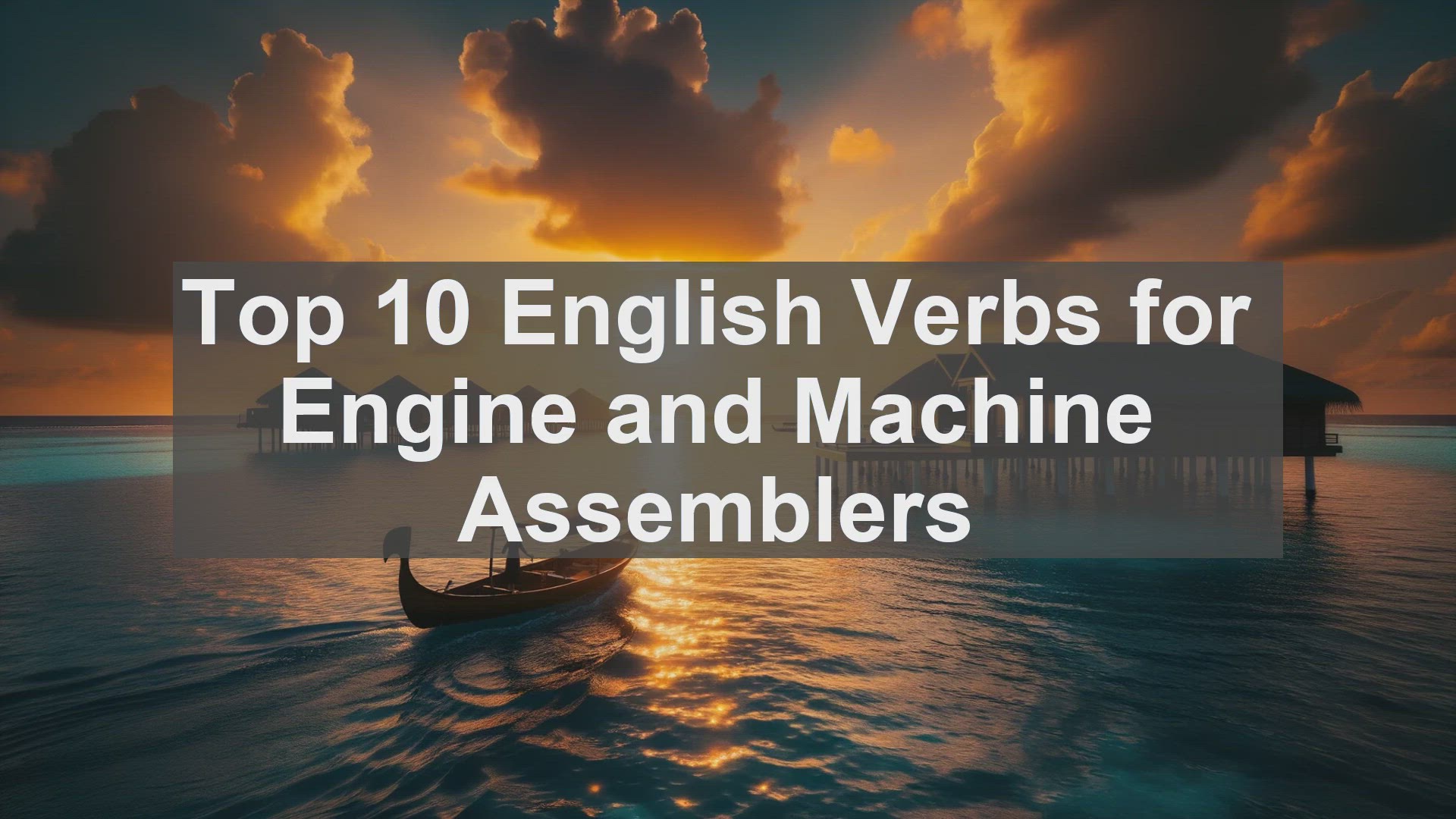 'Video thumbnail for Top 10 English Verbs for Engine and Machine Assemblers'