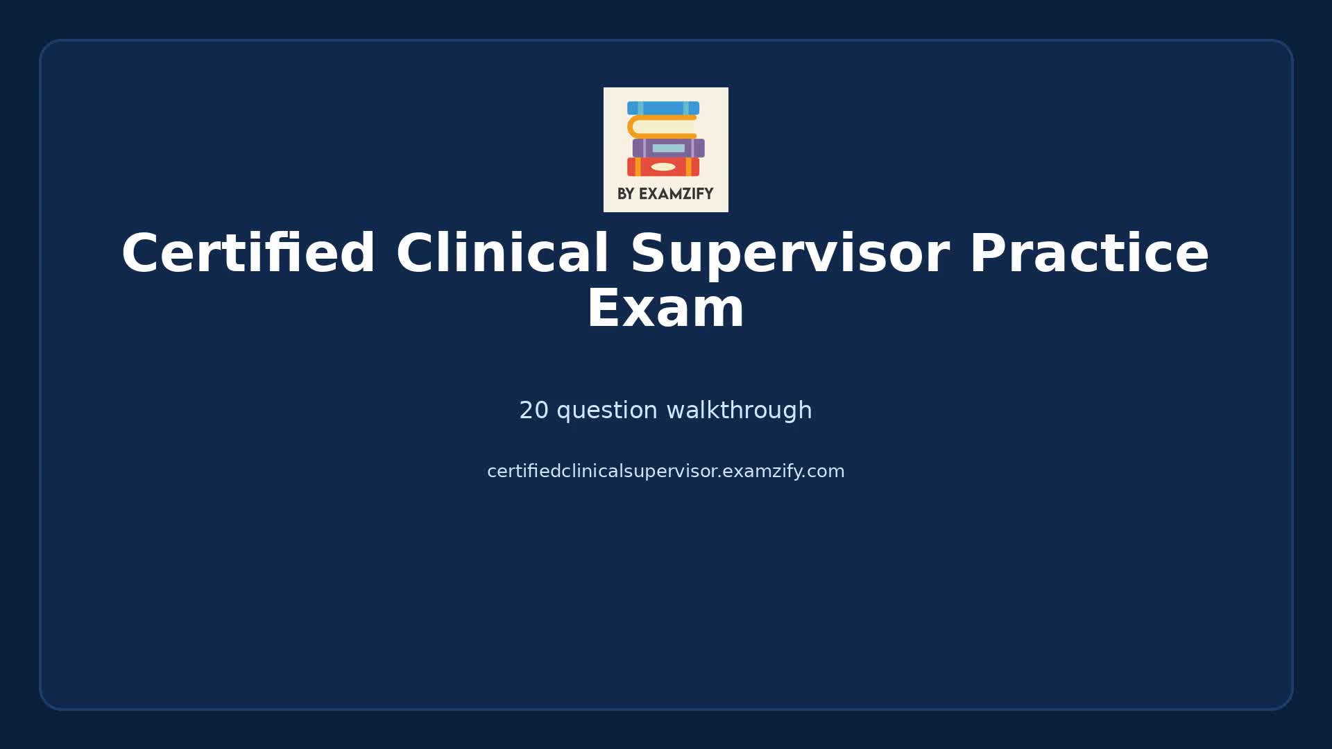 Video thumbnail for Certified Clinical Supervisor Practice Exam