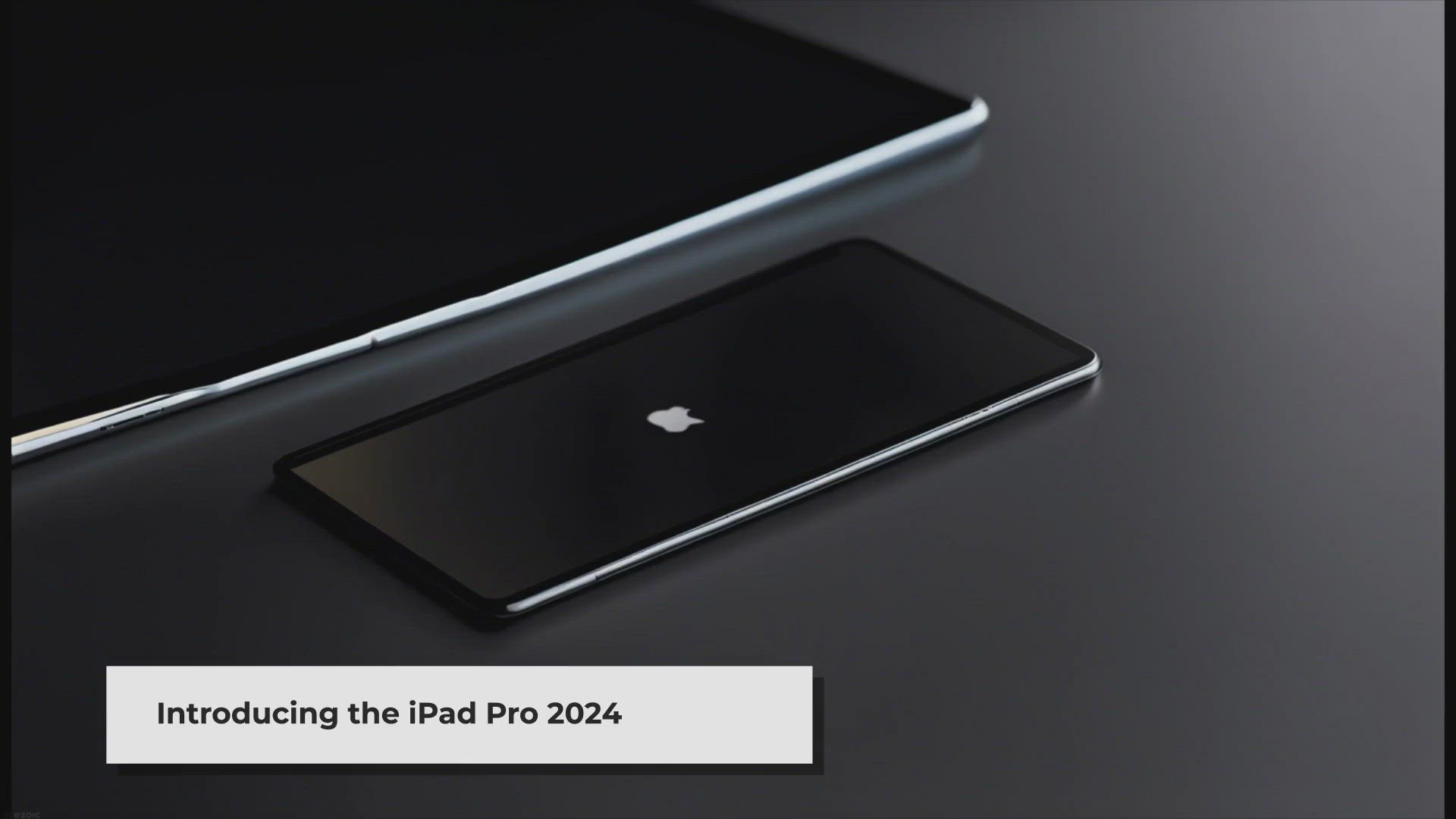 Video thumbnail for Apple's OLED Panel Supply Strategy for iPad Pro 2024: A Detailed Analysis