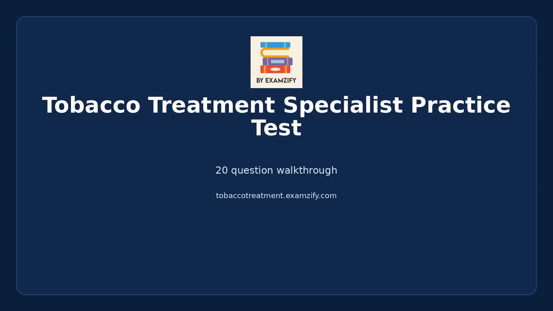 Video thumbnail for Tobacco Treatment Specialist Practice Test