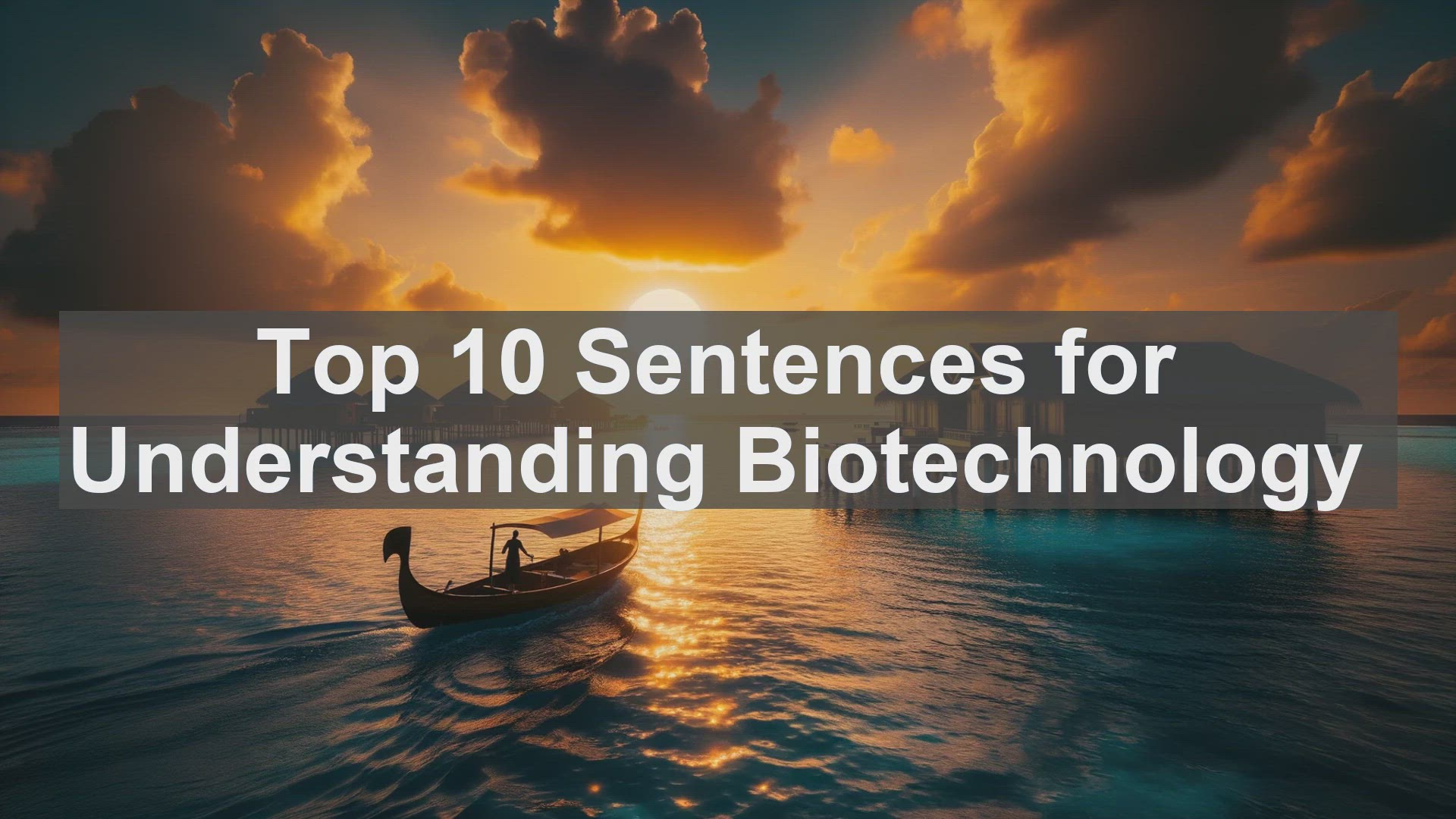 'Video thumbnail for Top 10 Sentences for Understanding Biotechnology'