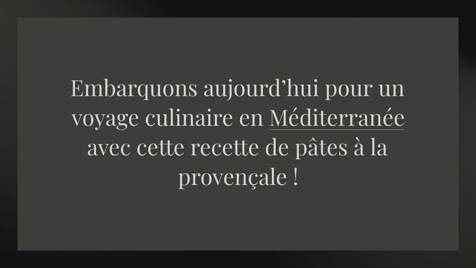 Video thumbnail for Pâtes à la provençale