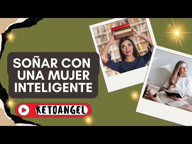'Video thumbnail for Significado de soñar con una mujer inteligente: Interpretaciones y simbolismo'