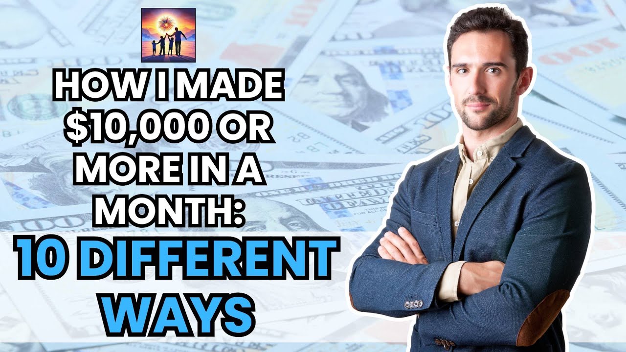 Video thumbnail for How I Made $10,000 or More in a Month 10 Different Ways