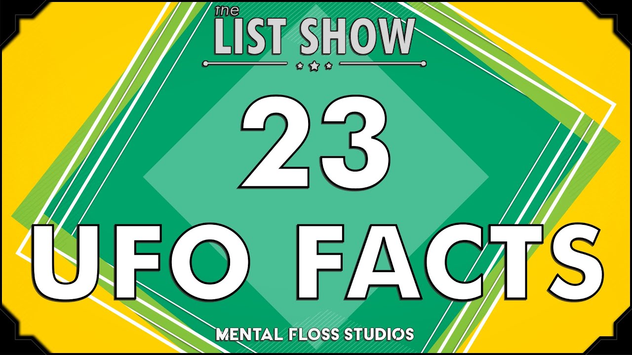 Video thumbnail for 23 Far Out Facts About UFOs | Mental Floss