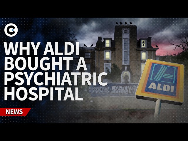 Video thumbnail for Why has Aldi bought an abandoned psychiatric hospital?
